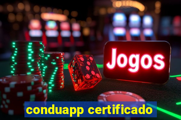 conduapp certificado